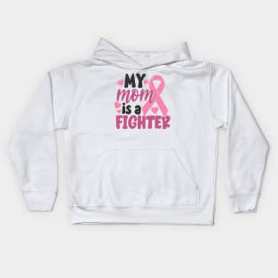 my mom is a fighter Kids Hoodie